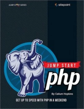 Image of Jump Start Php by Callum Hopkins Book