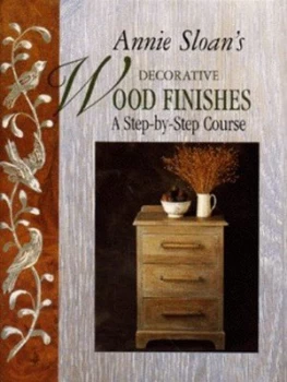 Image of Annie Sloans Decorative Wood Finishes by Annie Sloan and Geoff Dann Hardback