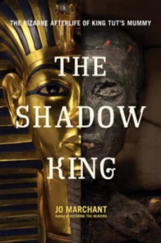 Image of The Shadow King by Jo Marchant Hardback