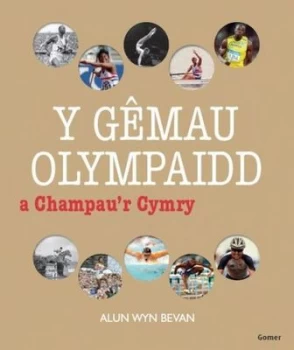 Image of Y Gmau Olympaidd a Champaur Cymry by Alun Wyn Bevan Paperback
