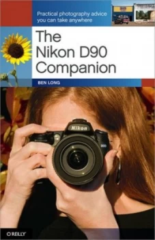 Image of The Nikon D90 Companion by Ben Long Paperback