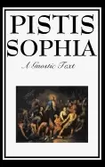 Image of pistis sophia the gnostic text of jesus mary mary magdalene jesus and his d