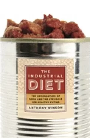 Image of industrial diet the degradation of food and the struggle for healthy eating
