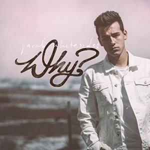 image of Why? by Jacob Whitesides CD Album