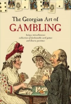 Image of The Georgian Art of Gambling by Claire Cock-Starkey Hardback