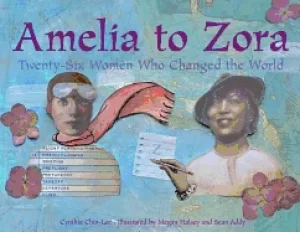 Image of amelia to zora twenty six women who changed the world
