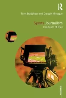 Image of Sports Journalism : The State of Play