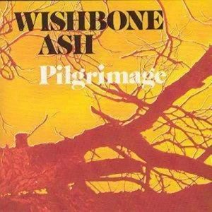 image of Pilgrimage by Wishbone Ash CD Album