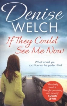 Image of If They Could See Me Now by Denise Welch Paperback