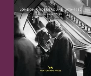 Image of London Underground 1970-1980 by Mike Goldwater