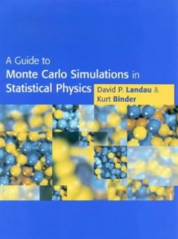 Image of A Guide to Monte Carlo Simulations in Statistical Physics by David P. Landau Paperback