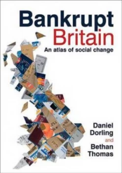 Image of Bankrupt Britain by Danny Dorling Paperback