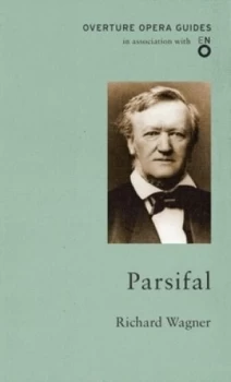 Image of Parsifal by Richard Wagner and Dieter Borchmeyer and English National Opera Paperback