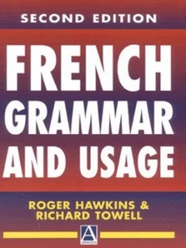 Image of French Grammar and Usage by Roger Hawkins Paperback
