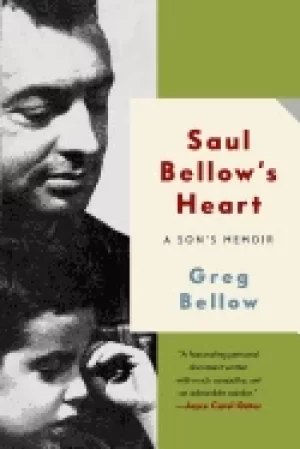 Image of saul bellows heart a sons memoir