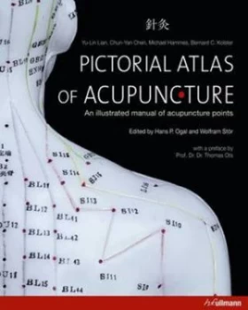 Image of Pictorial Atlas of Acupuncture by Yu-Lin Lian Hardback