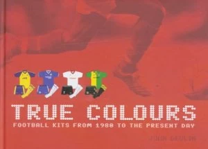 Image of True Colours by John Devlin Hardback