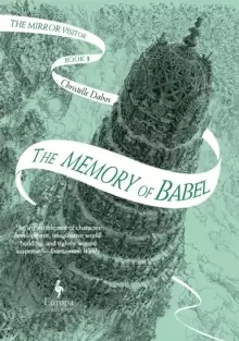 Image of The Memory of Babel : Book 3 of The Mirror Visitor Quartet