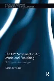 Image of The DIY Movement in Art Music and Publishing Subjugated Knowledges