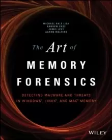 Image of The Art of Memory Forensics : Detecting Malware and Threats in Windows, Linux, and Mac Memory