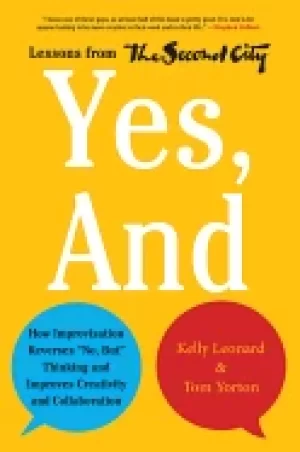 Image of yes and how improvisation reverses no but thinking and improves creativity