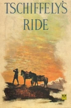 Image of Tschiffelys Ride by A. F Tschiffely Paperback