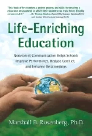 Image of life enriching education nonviolent communication helps schools improve per