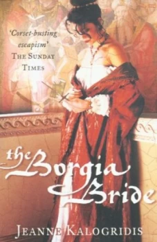 Image of The Borgia Bride by Jeanne Kalogridis Paperback