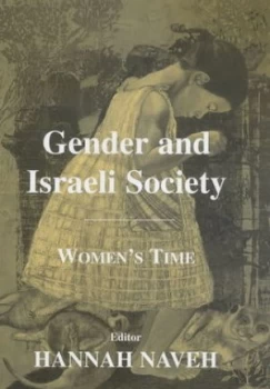 Image of Gender and Israeli Society by Hannah Naveh Hardback