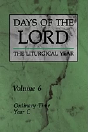 Image of days of the lord the liturgical year volume 6 ordinary time year c
