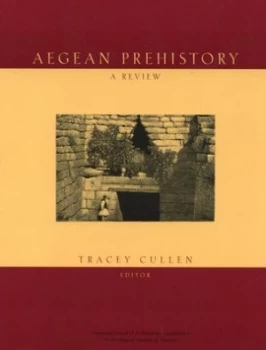 Image of Aegean Prehistory by Tracey Cullen Paperback
