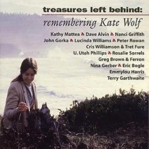 Image of Treasures Left Behind Remembering Kate Wolf by Various CD Album