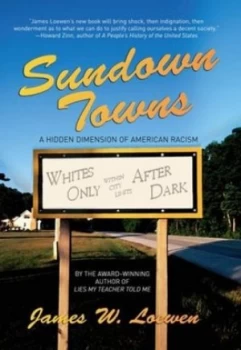 Image of Sundown Towns by James W. Loewen Hardback