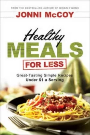 Image of Healthy meals for less by Jonni McCoy