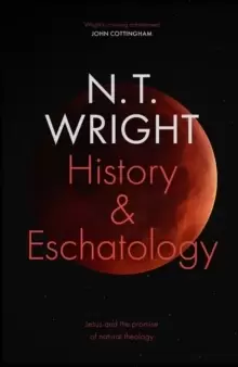 Image of History and Eschatology : Jesus and the Promise of Natural Theology