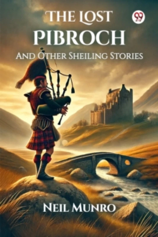 Image of The Lost PibrochAnd Other Sheiling Stories (Edition1) Paperback / softback
