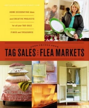 Image of Good Things from Tag Sales and Flea Markets Book