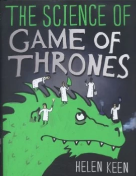 Image of The Science of Game of Thrones by Helen Keen Hardback