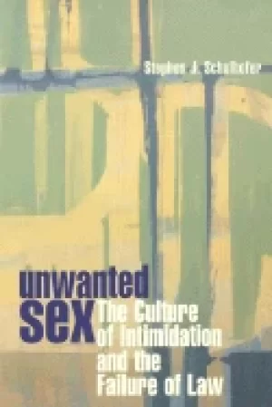 Image of unwanted sex the culture of intimidation and the failure of law