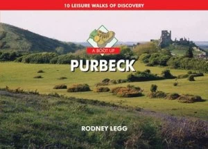 Image of Boot up Purbeck by Rodney Legg Hardback