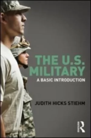 Image of The US military by Judith Hicks Stiehm
