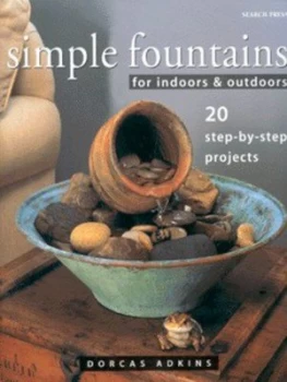 Image of Simple Fountains for Indoors and Outdoors by Dorcas Adkins Hardback
