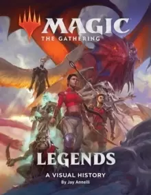 Image of Magic: The Gathering: Legends : A Visual History