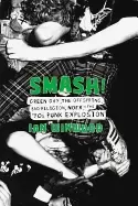 Image of smash green day the offspring bad religion nofx and the 90s punk explosion