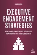Image of executive engagement strategies how to have conversations and develop relat