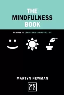 Image of The Mindfulness Book : 50 Ways to Lead a More Mindful Life