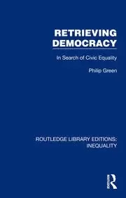 Image of Retrieving Democracy In Search of Civic Equality