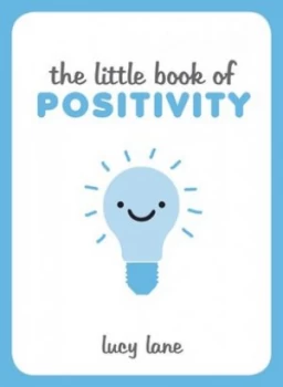 Image of The Little Book of Positivity by Lucy Lane Hardback