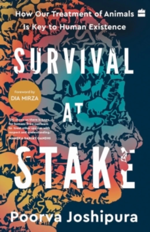 Image of Survival at Stake : How Our Treatment of Animals Is Key to Human Existence Paperback / softback