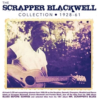 Image of Scrapper Blackwell - The Scrapper Blackwell Collection 1928-61 Vinyl